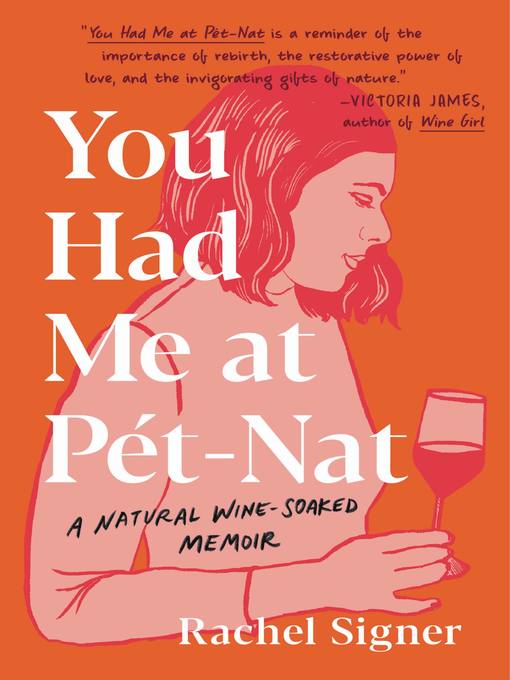 Title details for You Had Me at Pet-Nat by Rachel Signer - Wait list